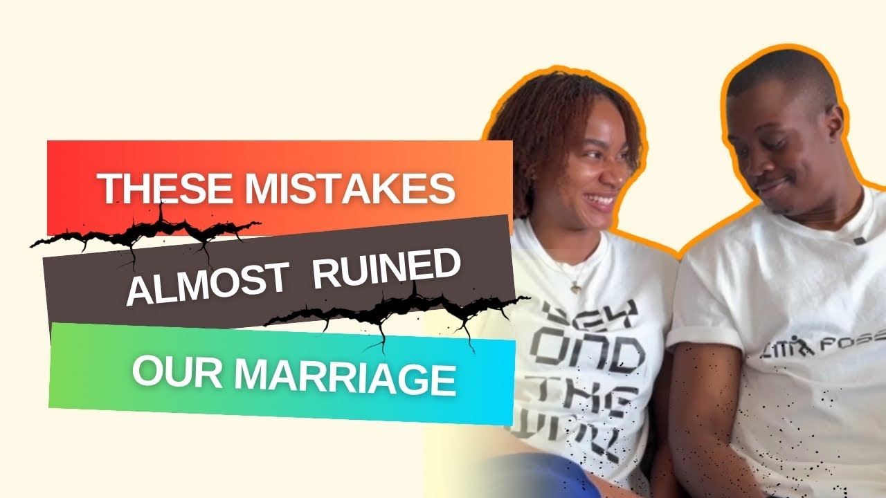 4 Critical Marriage Mistakes We Made That Could Also  Ruin Yours (AVOID THEM NOW ❌)
