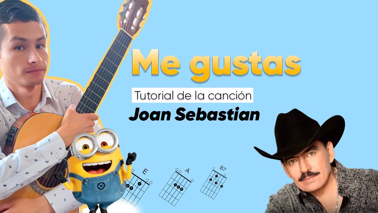 💞Cómo Tocar 'Me gustas de Joan Sebastián’ en Guitarra Acústica  [Tutorial Con Acordes y Ritmo]