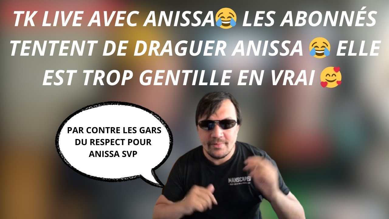 TK LIVE AVEC ANISSA😂LES ABONN&Eacute;S TOMBENT SOUS LE CHARME D'ANISSA😂CERTAINS ABUSENT DES DONS ! 😡
