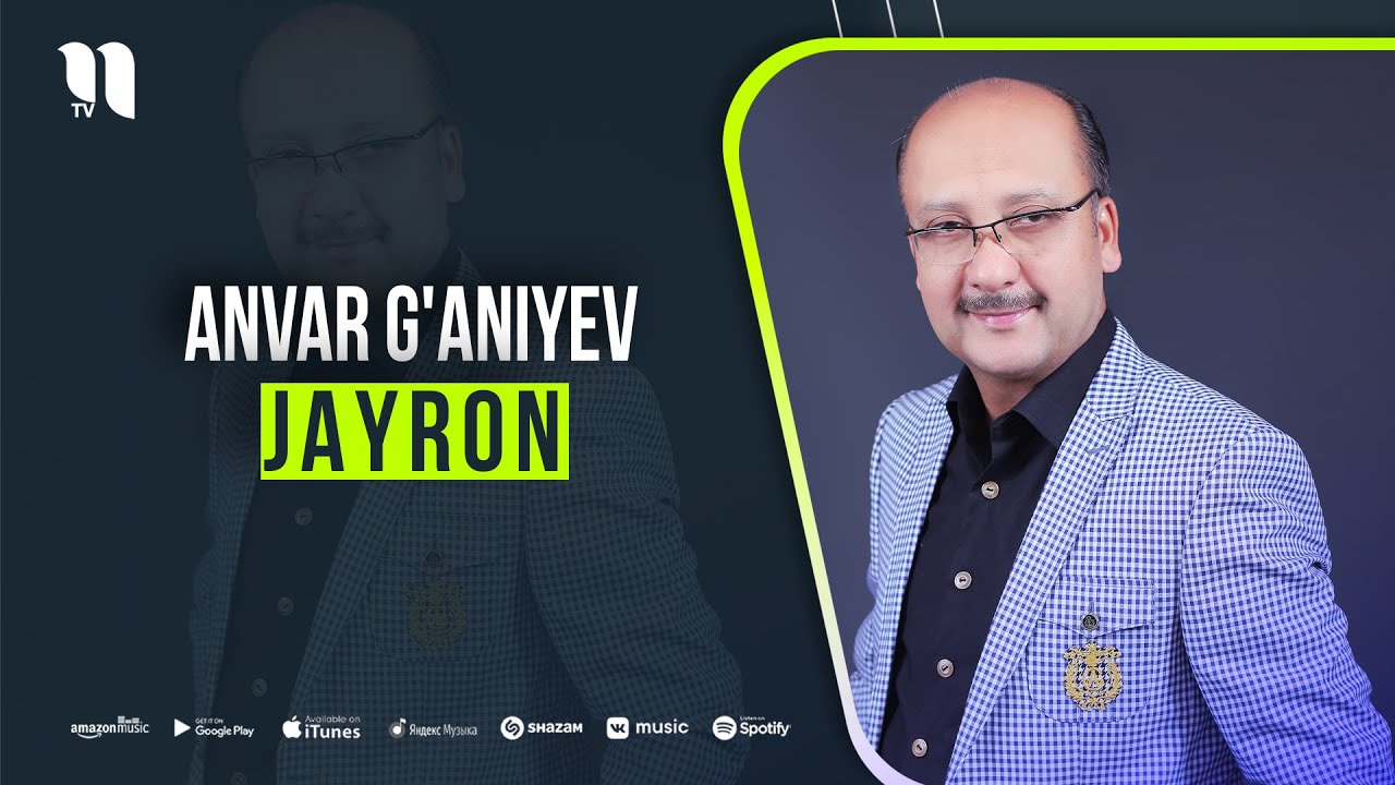Anvar G'aniyev - Jayron (music version)