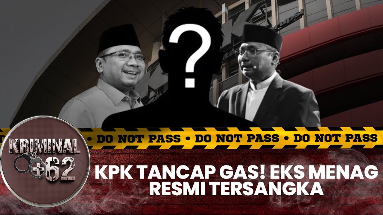 GEBRAKAN 2026! KPK OTT Pejabat Pajak & Tetapkan Eks Menag Yaqut Tersangka Kuota Haji! I KRIMINAL+62