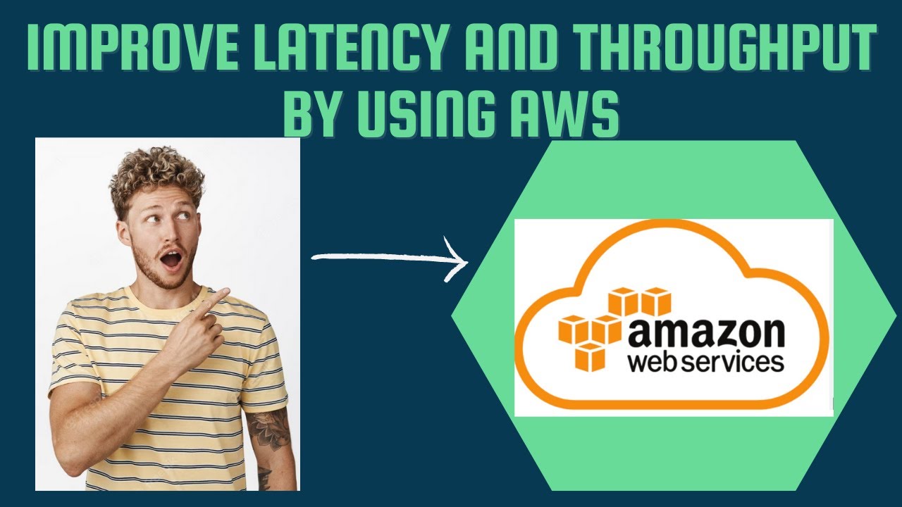 To improve Latency and throughput by using AWS #latency #throughput #aws #cloud