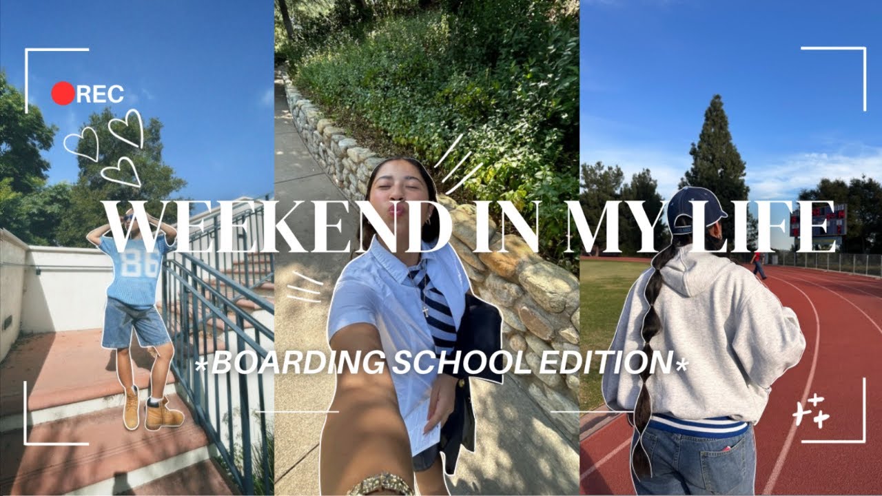 WEEKEND IN MY LIFE *boarding school edition*