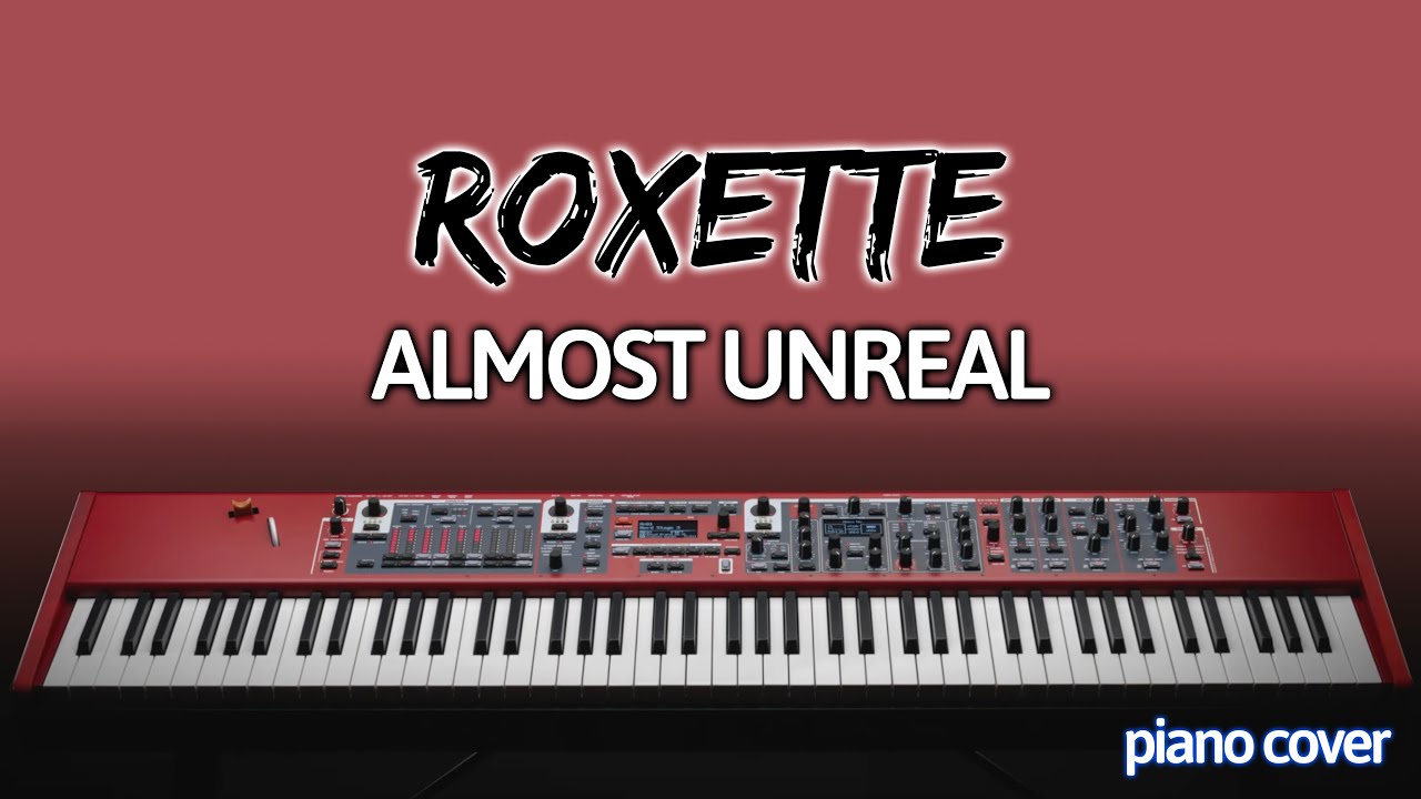 Roxette: Almost Unreal (Piano Cover)