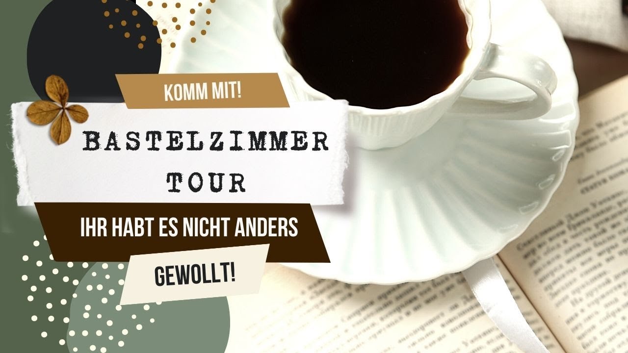 BASTELZIMMER - TOUR - ihr habt es nicht anders gewollt...