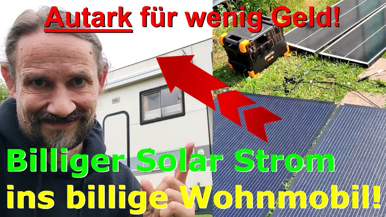 Budget Wohnmobil: Autark Strom, Solar und letzte Vorbereitungen für die erste Tour