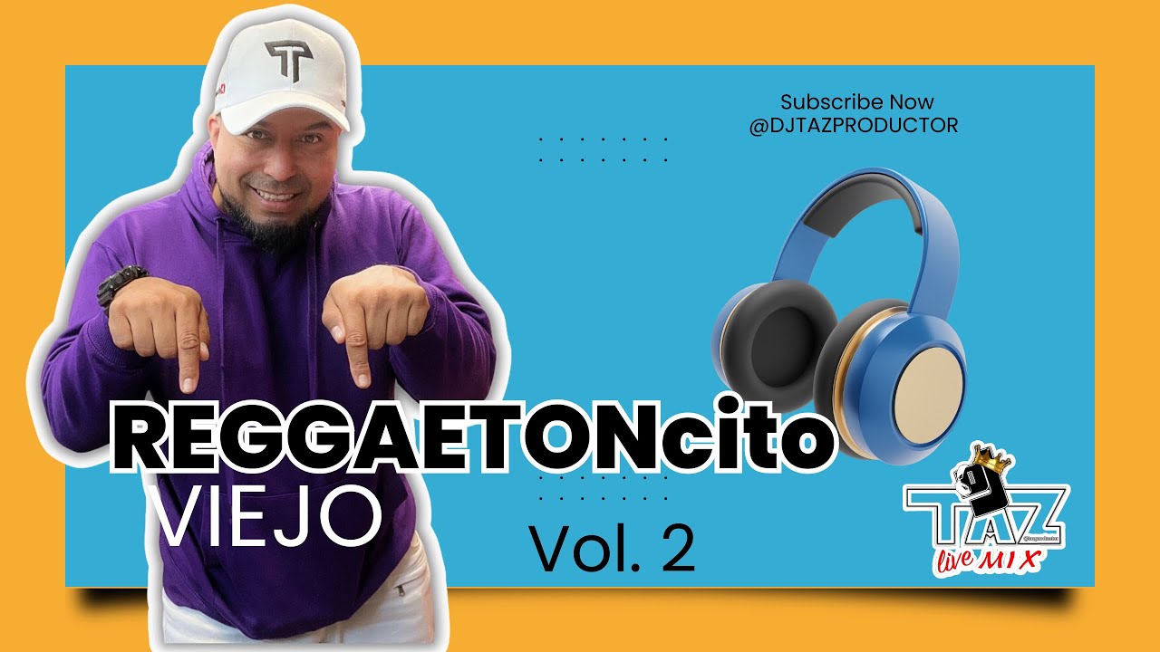 REGGAETON VIEJO Vol. 2 / Dj Taz 🔥