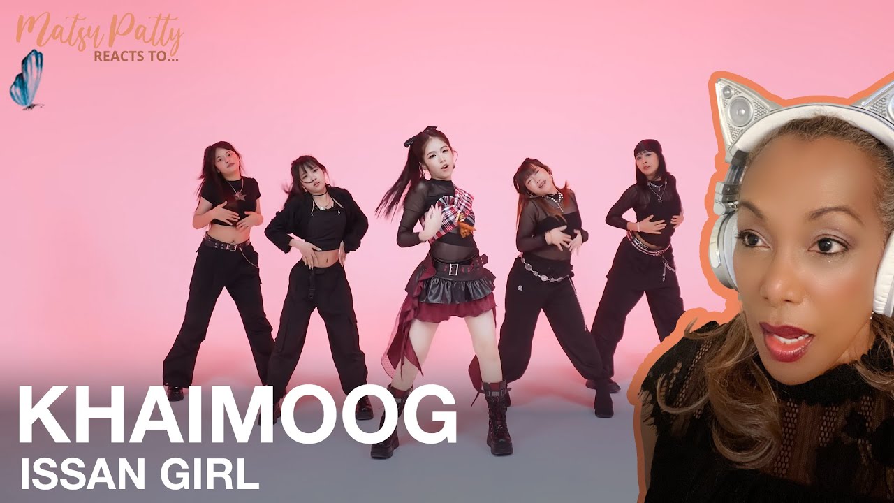 Kiamoog Chananya - Issan Girl | Reaction