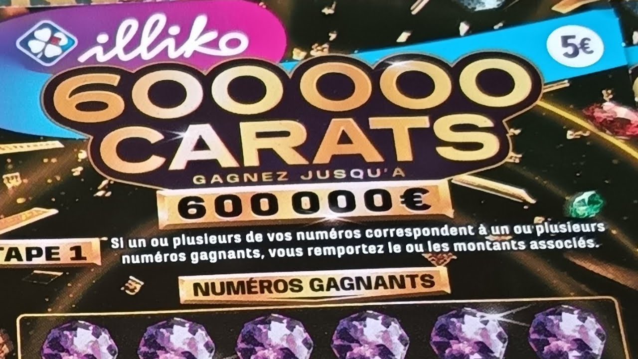 600 000 carats dans le bocal | Ticket illiko FDJ ~414~