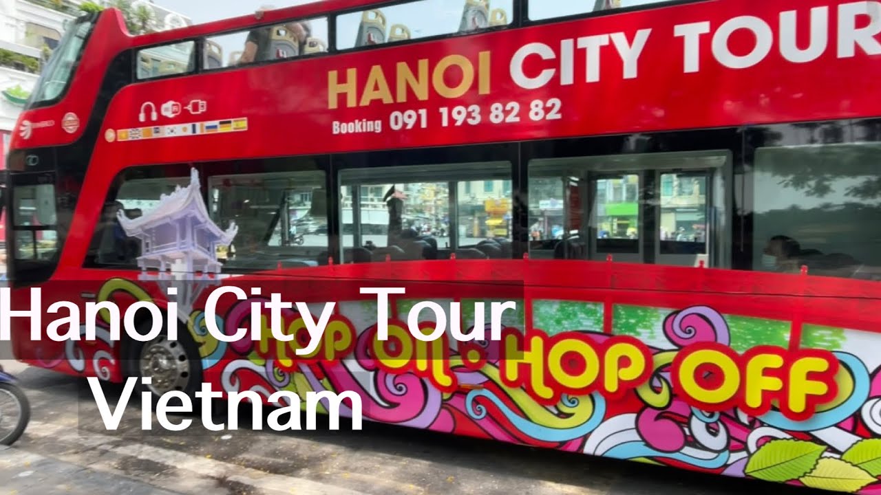 Hanoi Hop On Hop Off Bus City Sightseeing (Day 2)