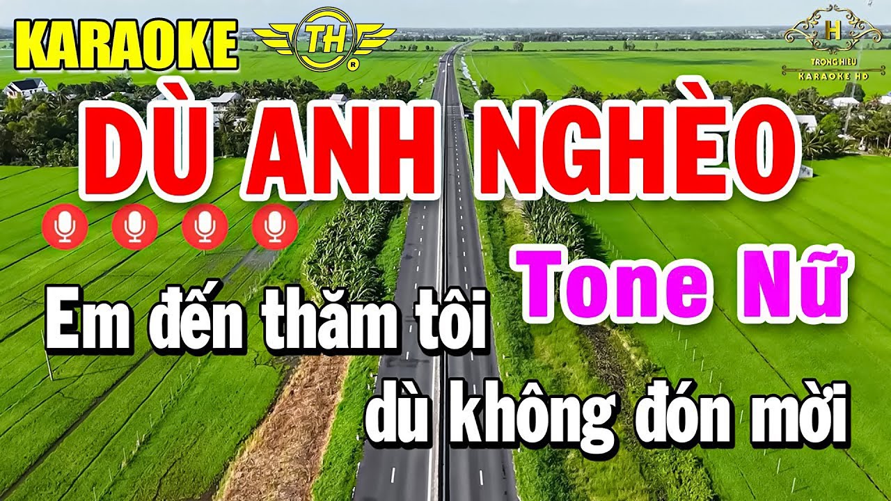 D&ugrave; Anh Ngh&egrave;o Karaoke Tone Nữ ( F#m ) Nhạc Sống Chất Lượng Cao | Trọng Hiếu
