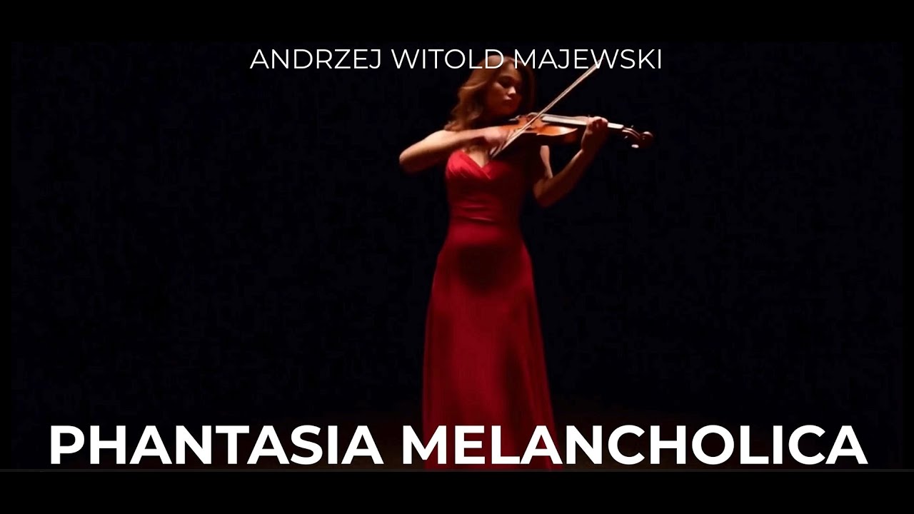 Three Pieces – Adagio Ascendens, Sarabanda Grata, Phantasia Melancholica – Andrzej Witold Majewski