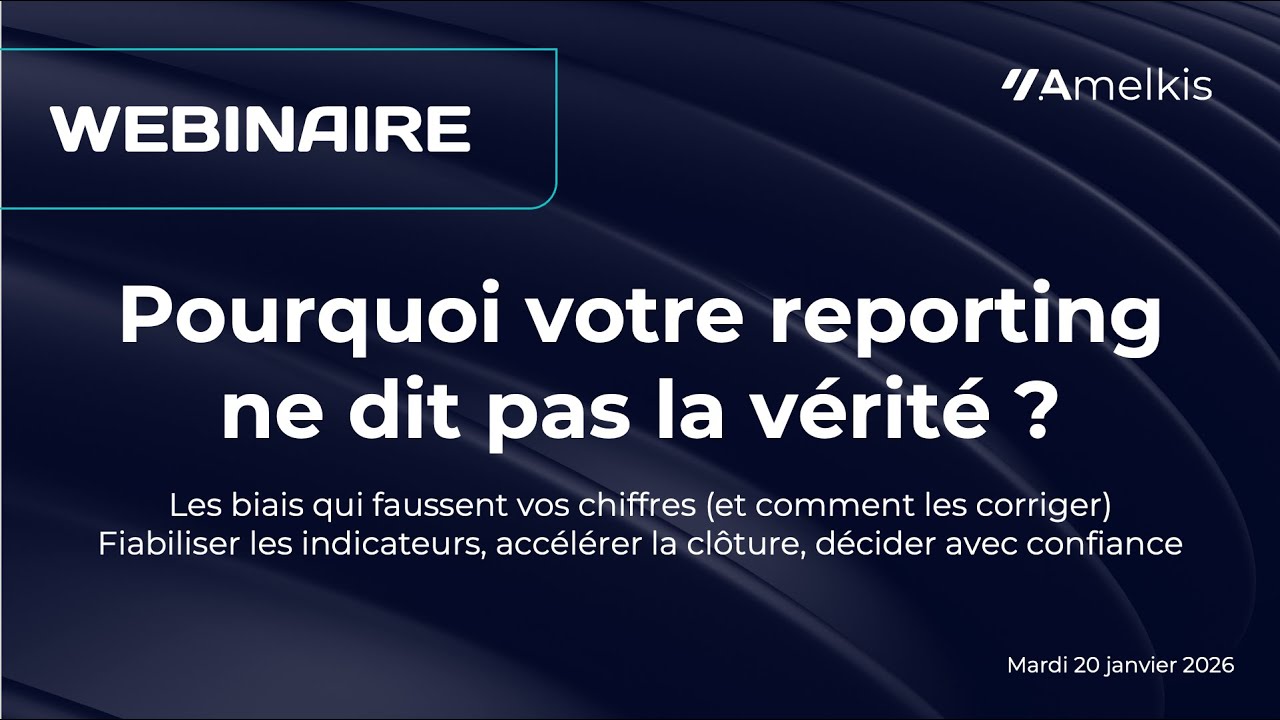 Webinaire | Pourquoi votre reporting ne dit pas la vérité