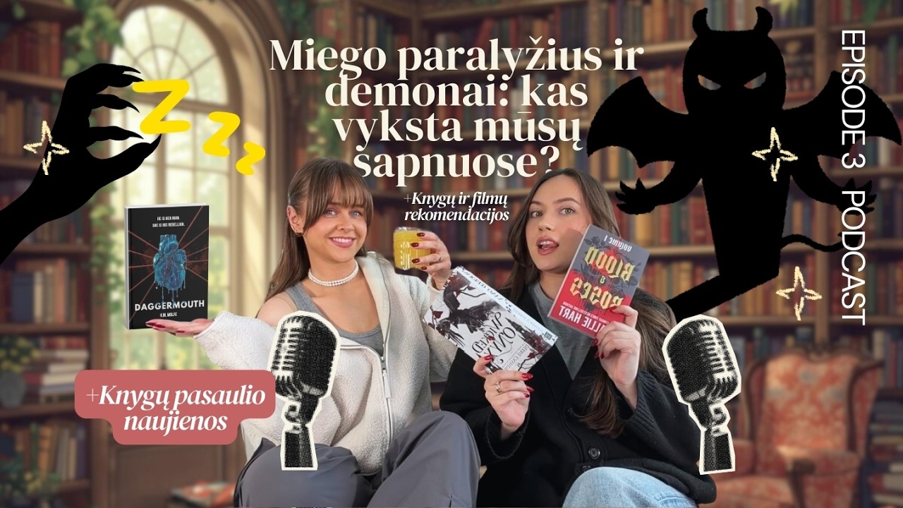 TINKLALAIDĖ: Miego paralyžius ir demonai: kas vyksta mūsų sapnuose? + Daggermouth hype ir knygos.