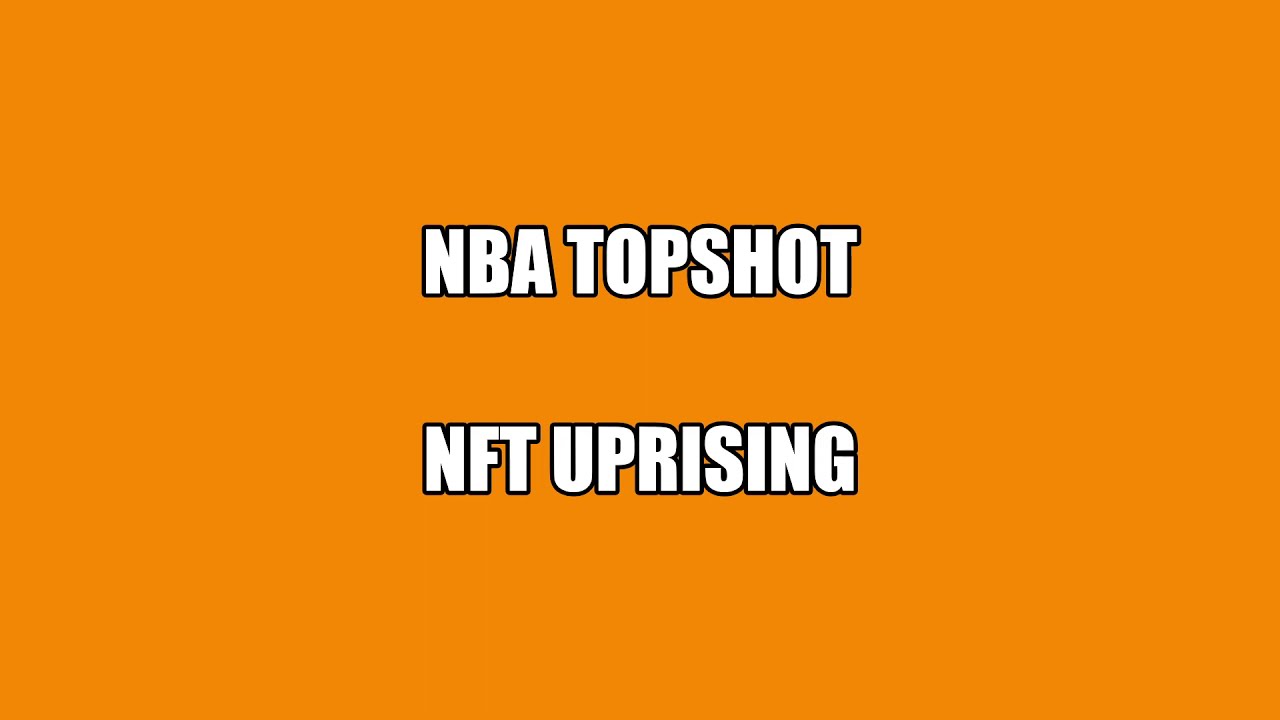 NBA TOP SHOT | NFT UPRISING | MY COLLECTION AND OPINION
