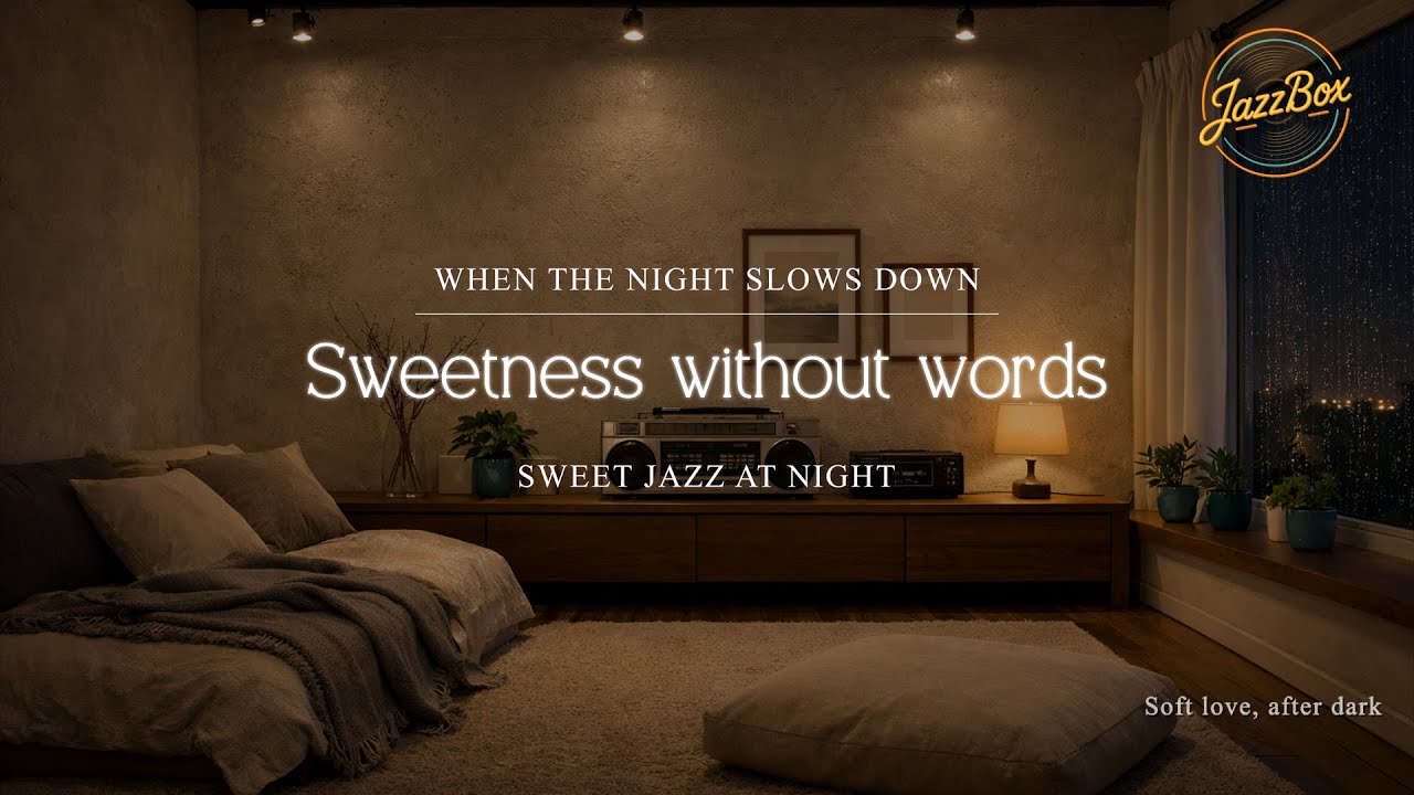 [Sweet Love Night] When the night slows down, a gentle kind of love｜Your Sweet Hour 🌙🎵