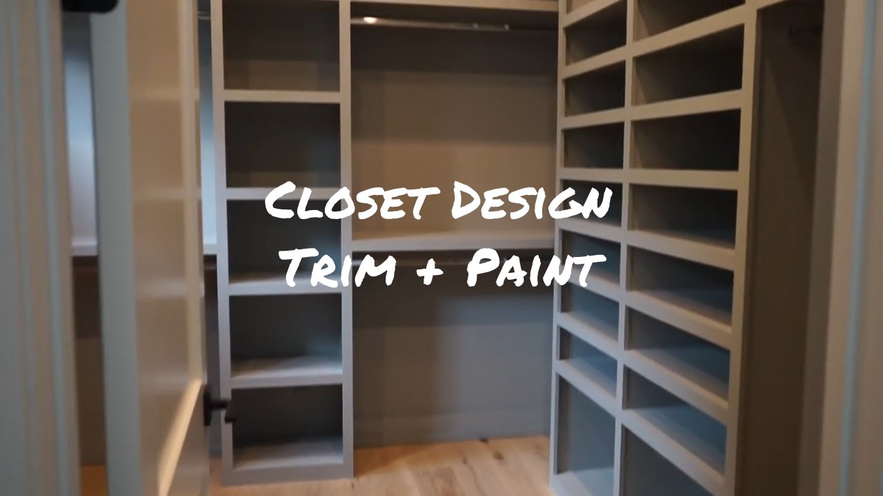 New Home Build Process: Paint Colors, Trim and Closet Design