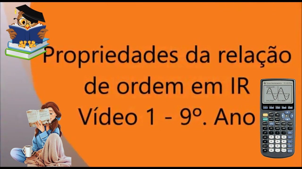 Propriedades da relação de ordem em IR