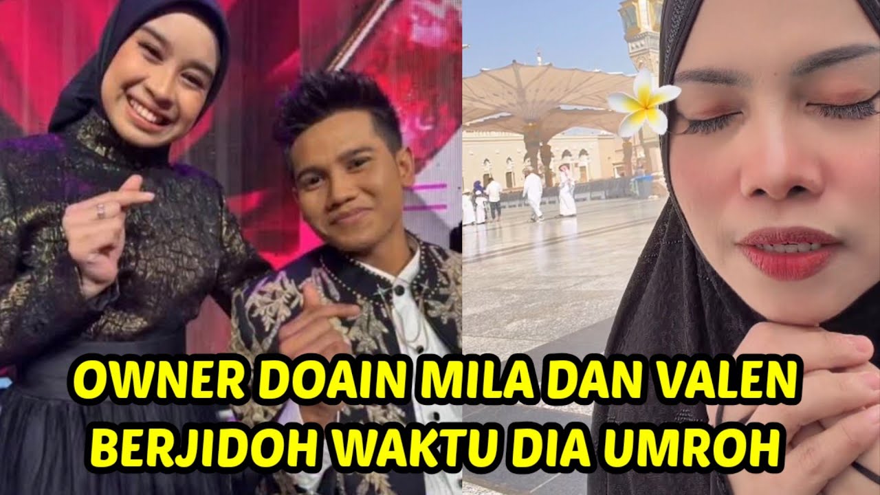 Mila dan valen di doain berjodoh saat ownwr almurtaza umroh