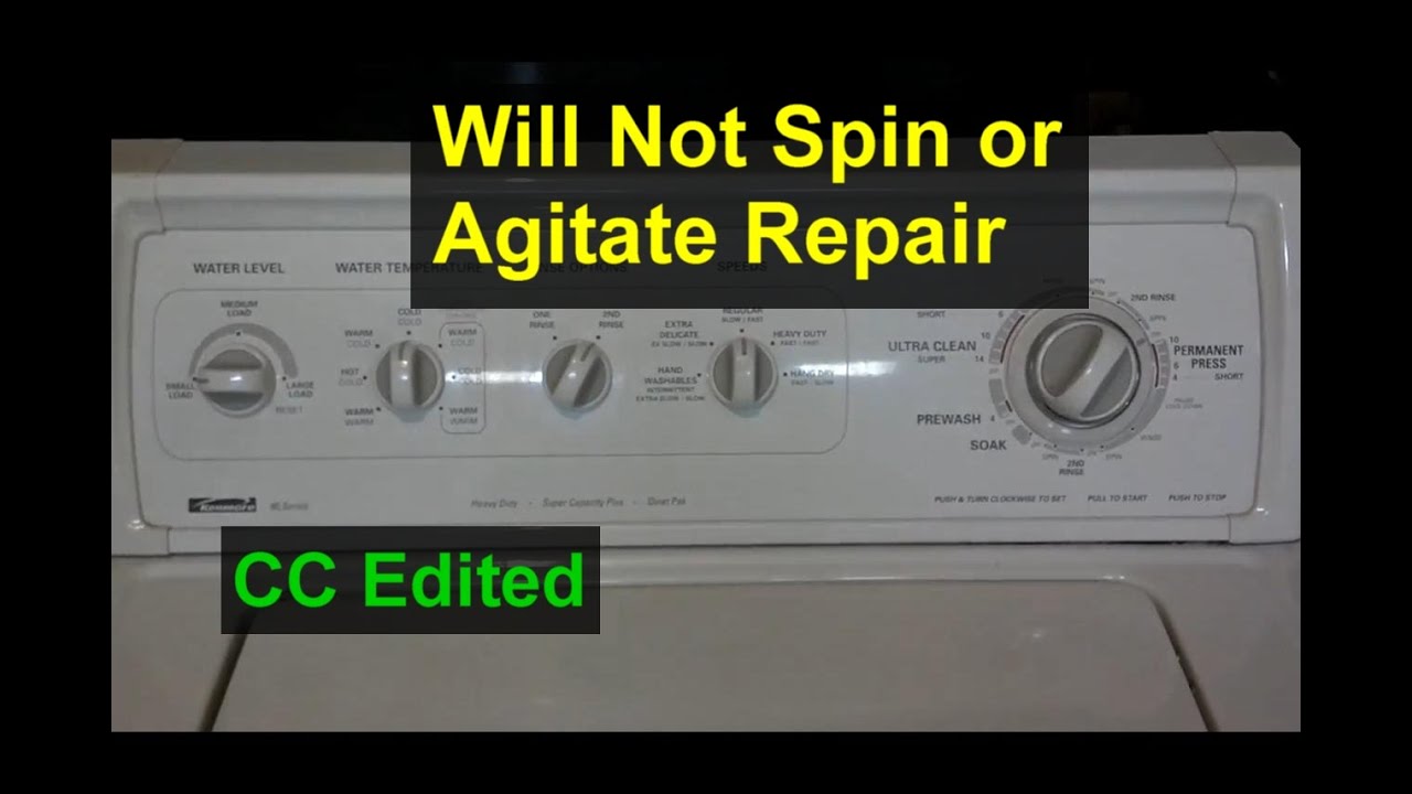 Washing machine will not agitate or spin - Home Repair Series