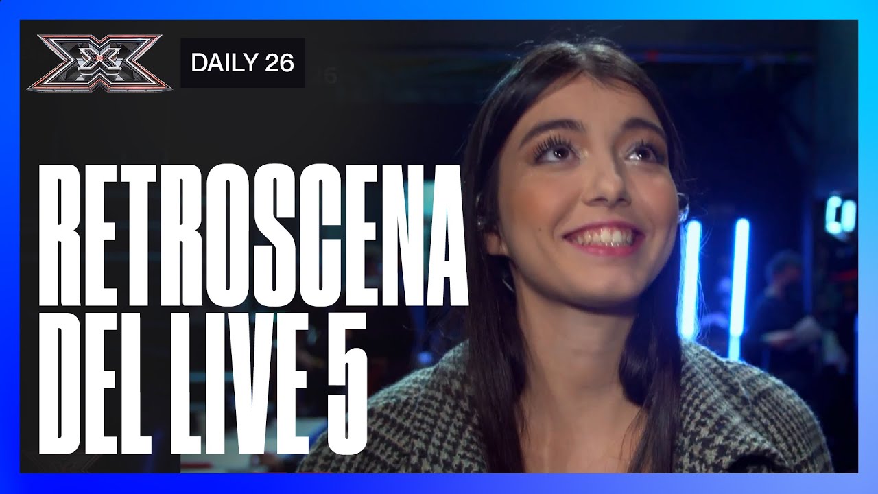 Il backstage del LIVE 5 | DAILY X FACTOR 2021