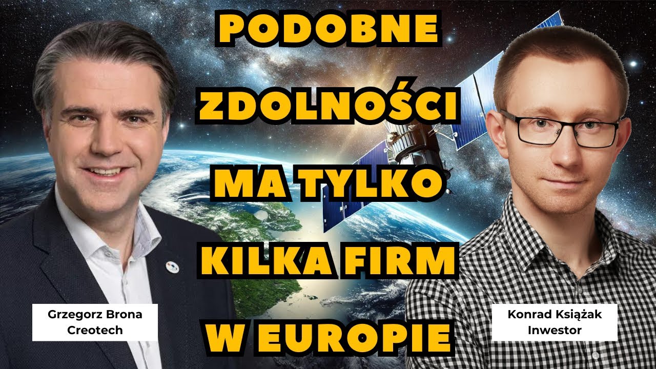 Polska zaczęła wydawać potężne sumy na sektor kosmiczny - Grzegorz Brona - Creotech