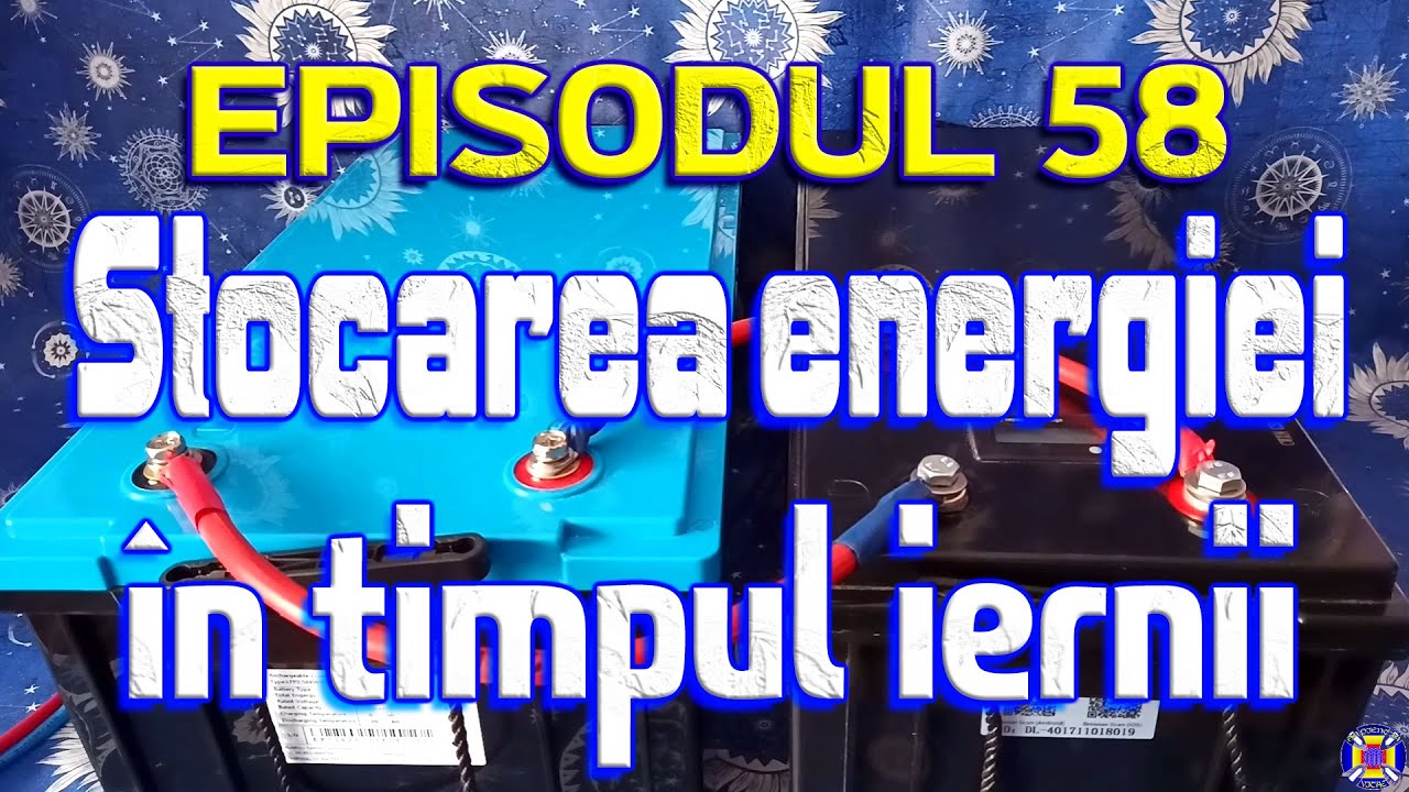 🔋 Episodul 58 -⚡Stocarea energiei în timpul iernii ❄️