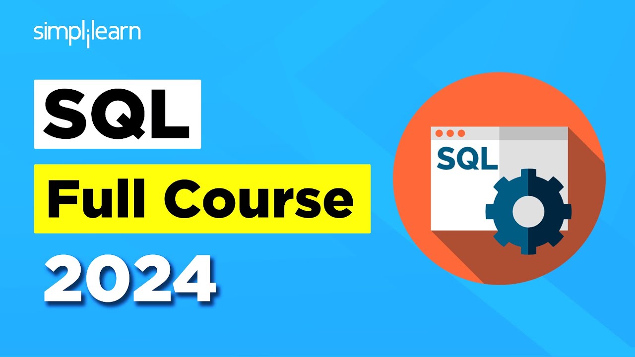 SQL Full Tutorial | SQL Full Course for Beginners | Simplilearn