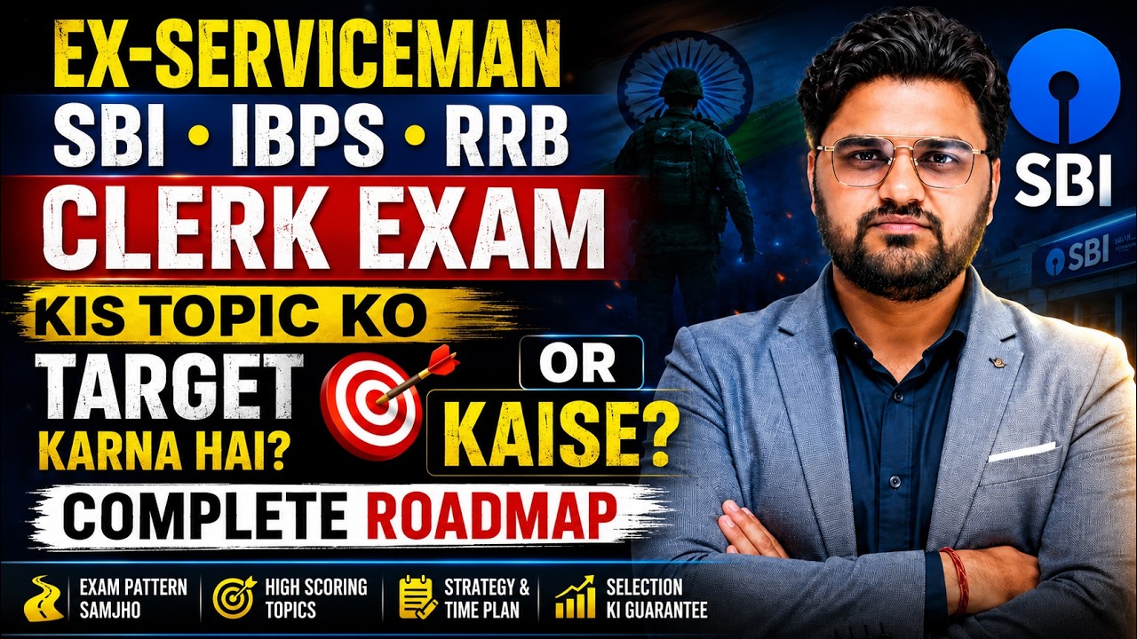 EX-Serviceman SBI, IBPS, RRB Clerk 2026 | Kis Topic Ko Target Kare? Complete Roadmap 🔥