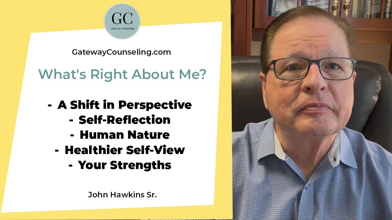 What’s Right About Me - Gateway Counseling Center -  John Hawkins Sr.