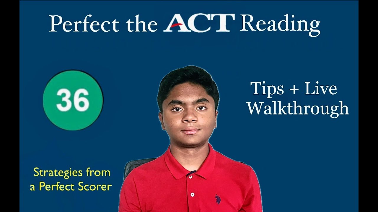 Perfect the ACT Reading (2024) | Tips and Strategies from a 36 Scorer and Real Student