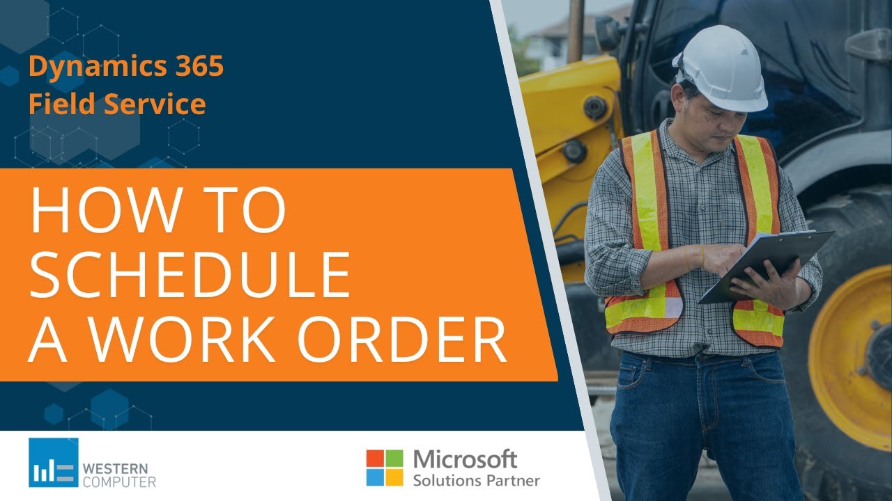 How to Schedule a Work Order in Dynamics 365 Field Service