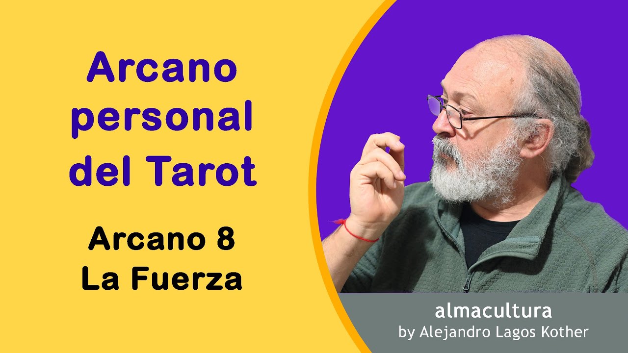 Arcano 8  / La Fuerza