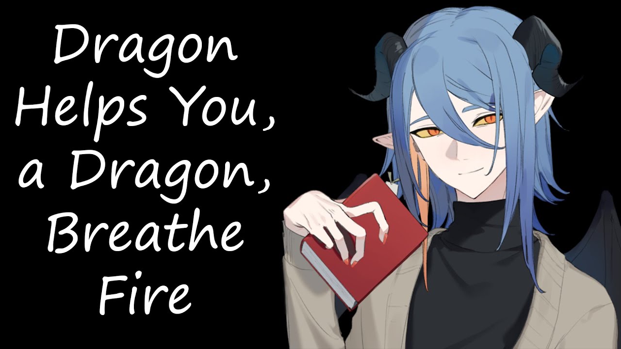 You're a Dragon: Therapist Helps You Breathe Fire [ASMR] [Dragon Listener] [Soft-Spoken]