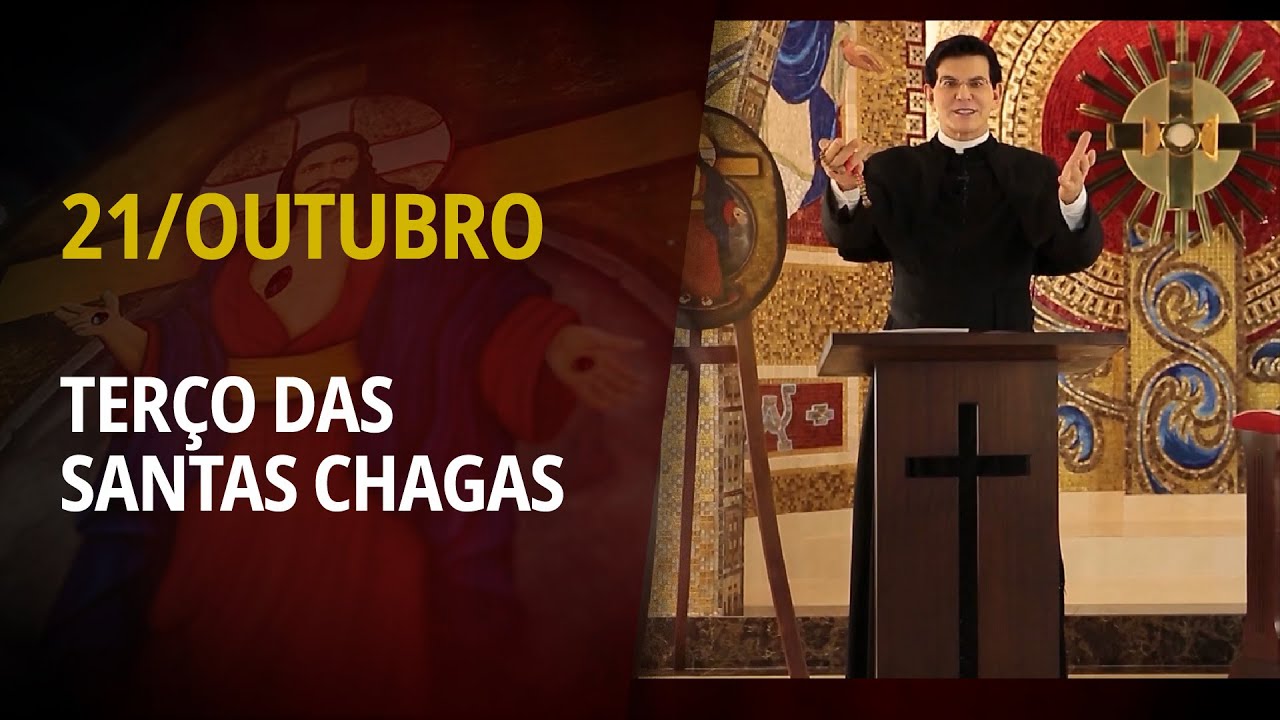 Ter&ccedil;o das Santas Chagas | 21 de Outubro de 2025 | @PadreManzottiOficial
