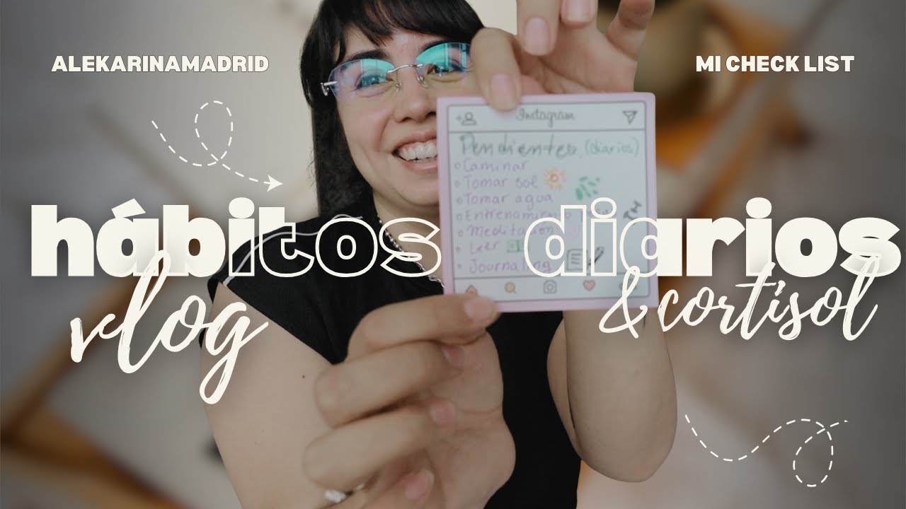 48 HORAS regulando mi cortisol: Mi checklist de hábitos para bajar el estrés 🌿✨