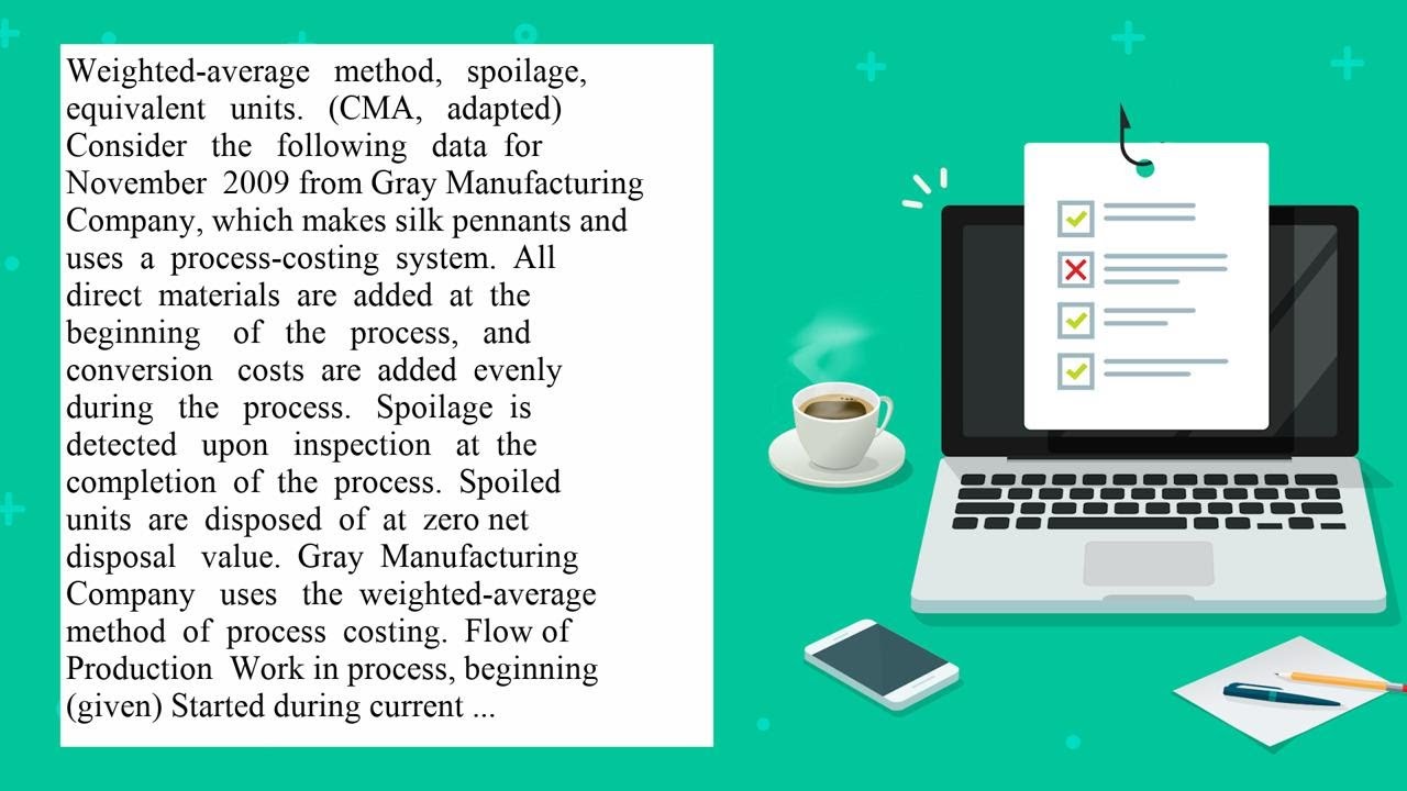 Weighted average method spoilage equivalent units CMA adapted Consider the following data for Nov...