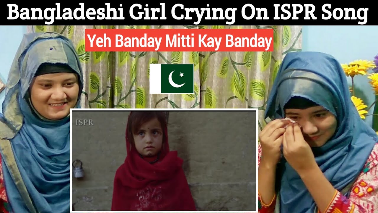 Bangladeshi Girls Reaction On Yeh Banday Mitti kay Banday | ISPR Song