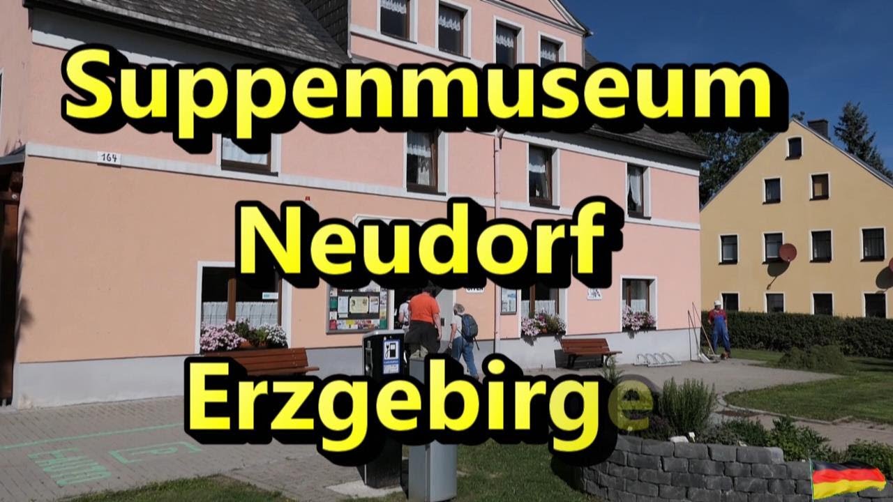 Suppenmuseum Neudorf / Erzgebirge
