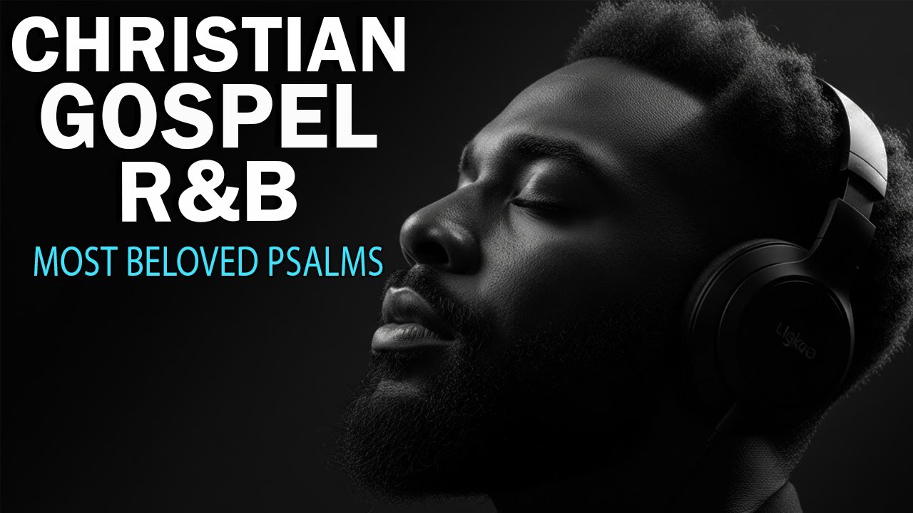 Christian Soul R&B | Relaxing Worship Music for Prayer