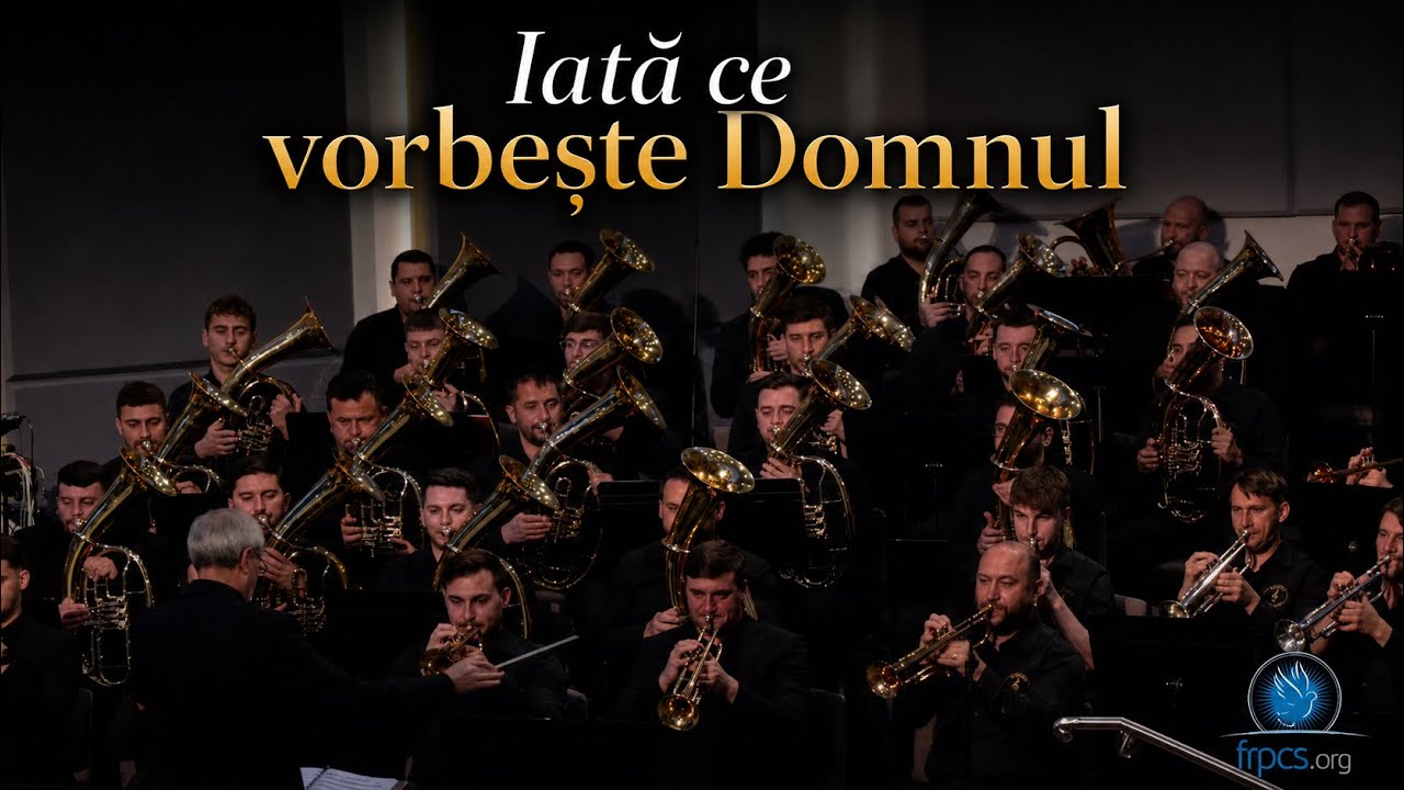 Iată ce vorbește Domnul - Fanfara Gloria Bujac
