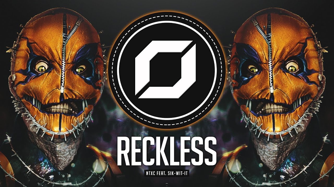 HARD-STYLE ◉ NTXC - Reckless (feat. Sik-Wit-It)