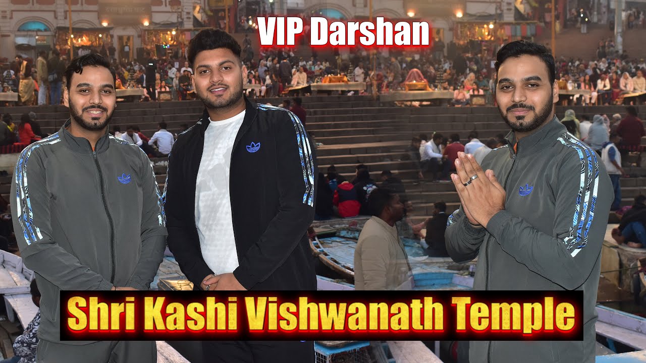 Vip Darshan Kashi Vishwanath ￼￼mandir🔱🙏 | Sahil Gupta Vlogs | #EP-2