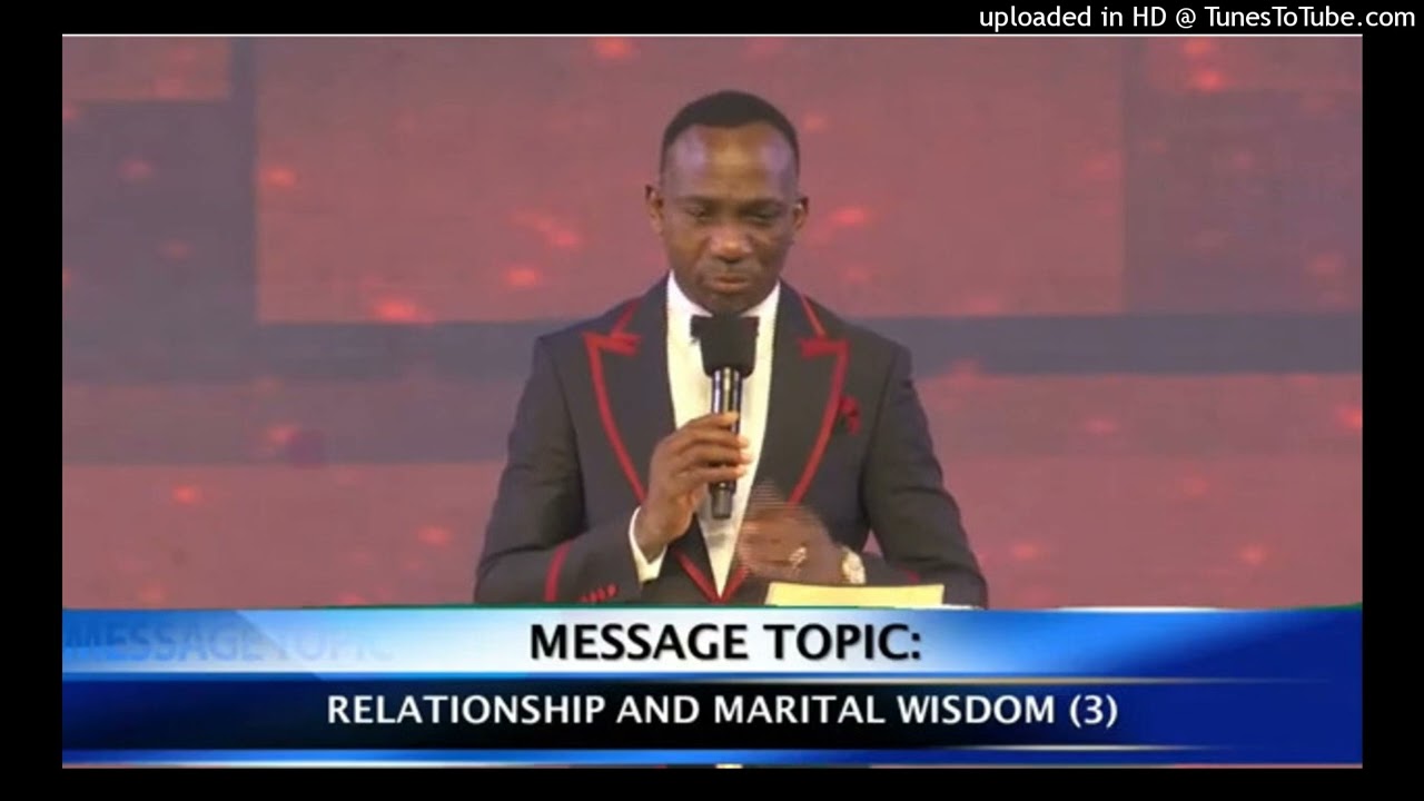 Relationship and Marital Wisdom Part 3 - Dr Paul Enenche