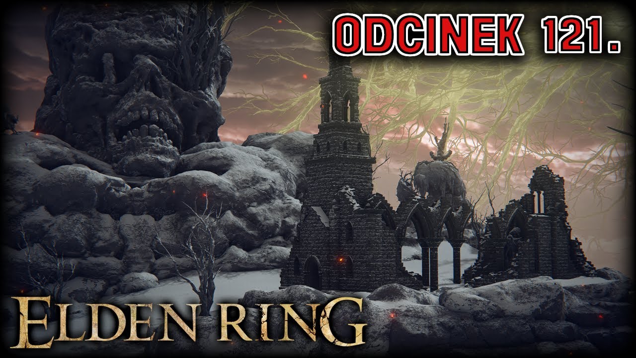Elden Ring #121 - Kościół Wytchnienia i okolice - Zagrajmy