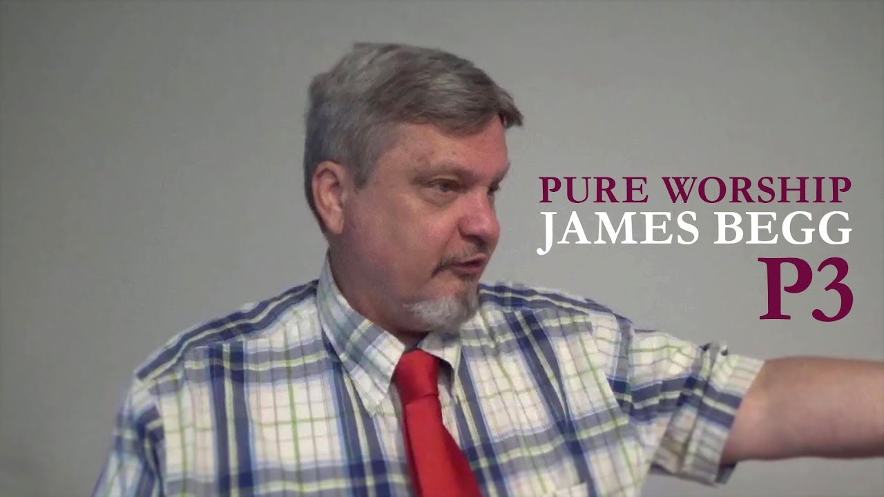 Purity of Worship in the Presbyterian Church by James Begg, Part 3