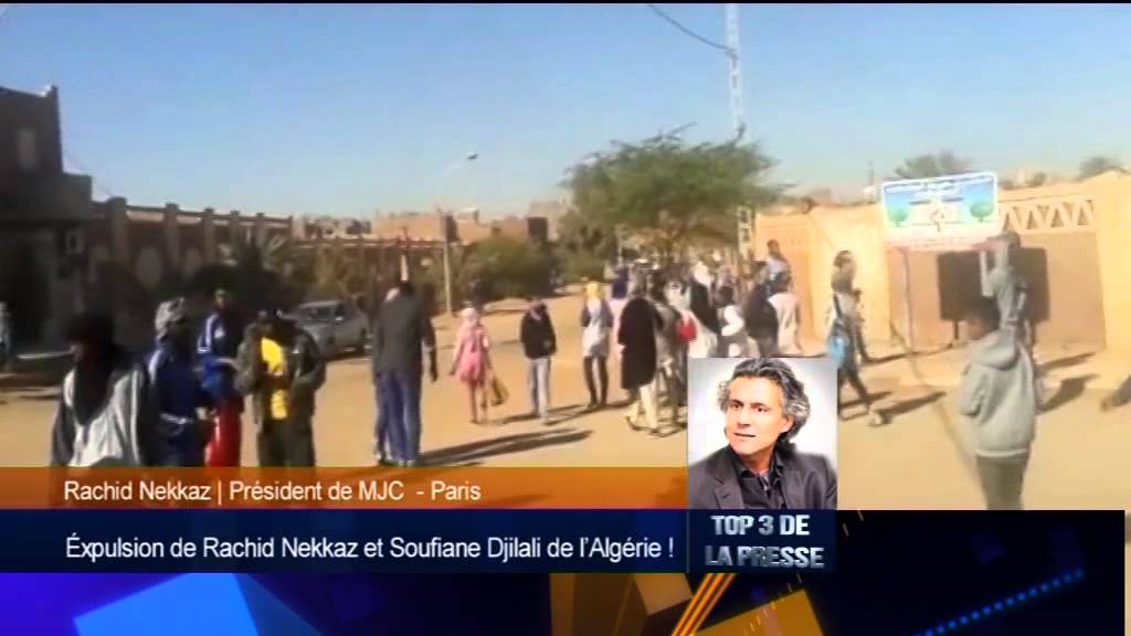 Expulsion de Rachid Nekkaz et Soufiane Djilali de l'Algérie !