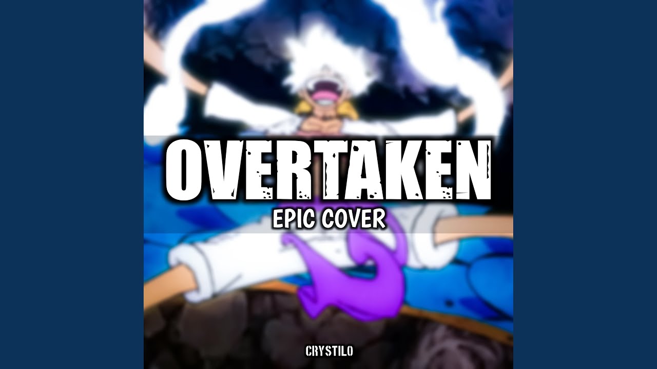 Overtaken