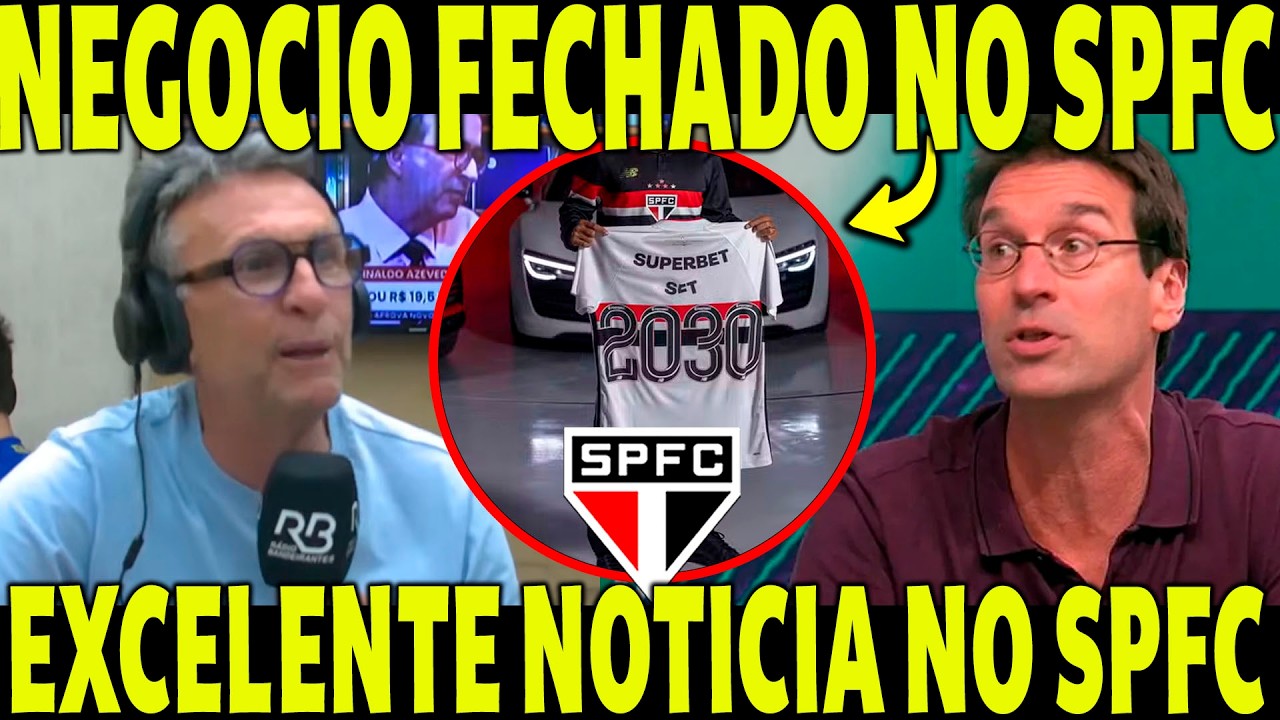 NEG&Oacute;CIO FECHADO NO SPFC! ASSINOU AT&Eacute; 2030! GRANDE NOTICIA PARA O TORCEDOR TRICOLOR!