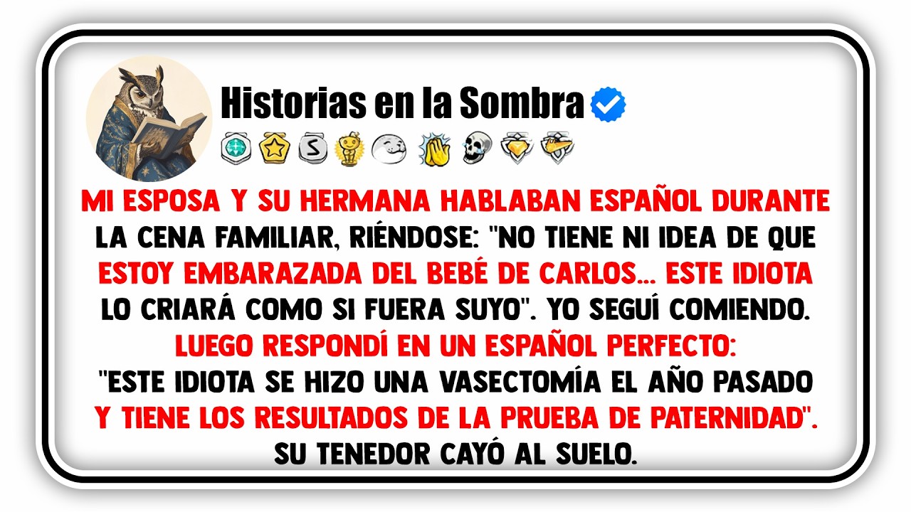 Mi esposa y su hermana hablaban español durante la cena familiar, riéndose: 